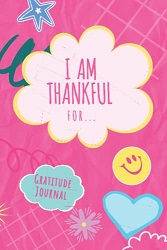 Am Thankful For...Gratitude Journal For Beginners - 30 Days Of Positivity & Thankfulness Journal - Guided Journal With Prompts - Adult Coloring